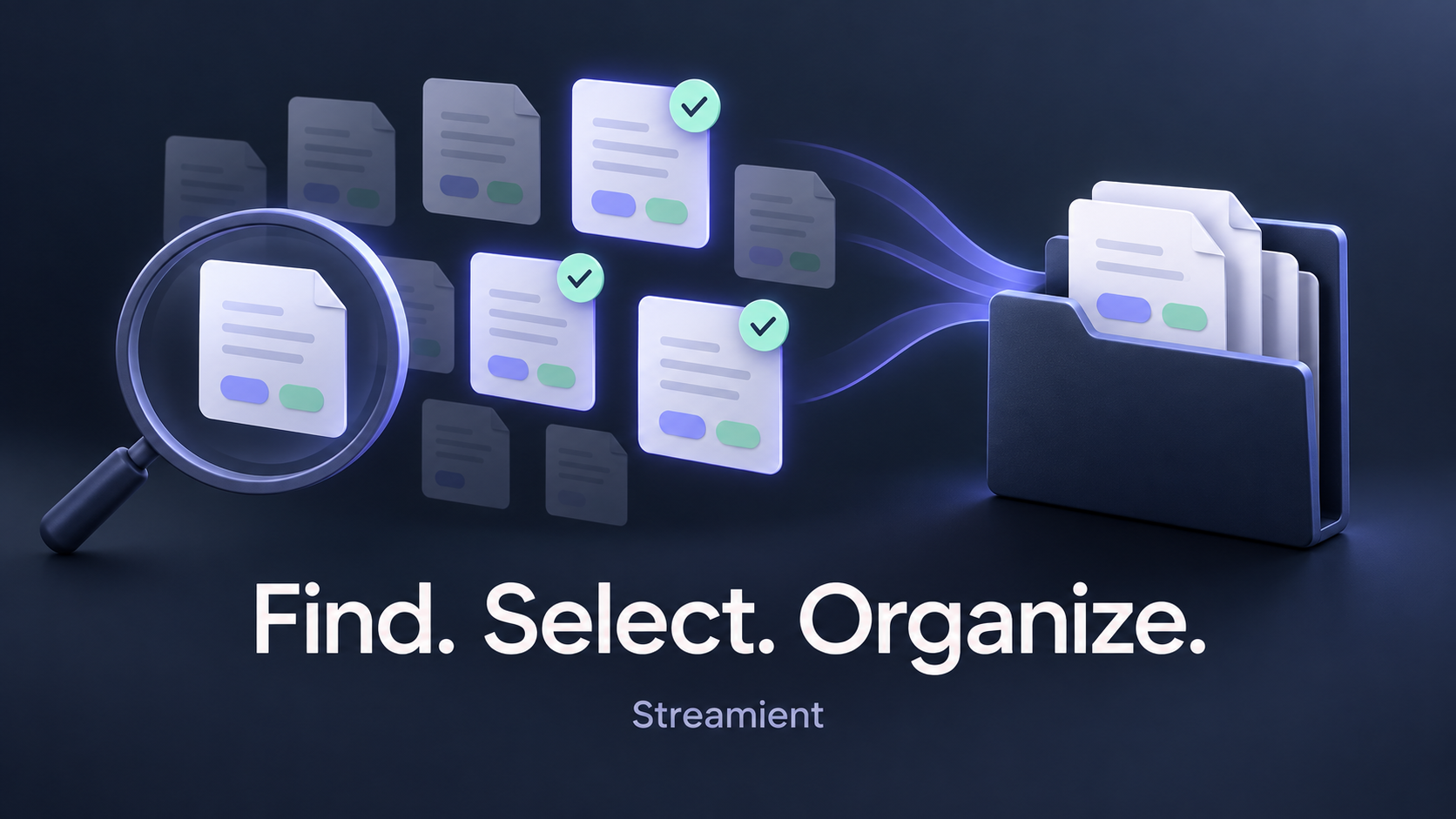 Find, select, and organize: better search in Streamient